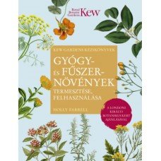 Gyógy- és fűszernövények termesztése, felhasználása     22.95 + 1.95 Royal Mail